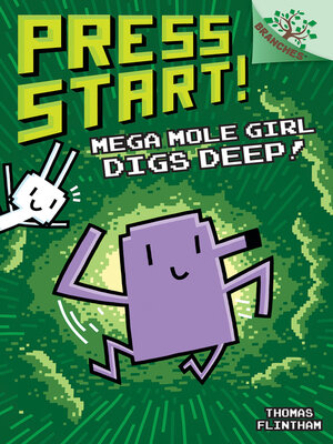 cover image of Mega Mole Girl Digs Deep!